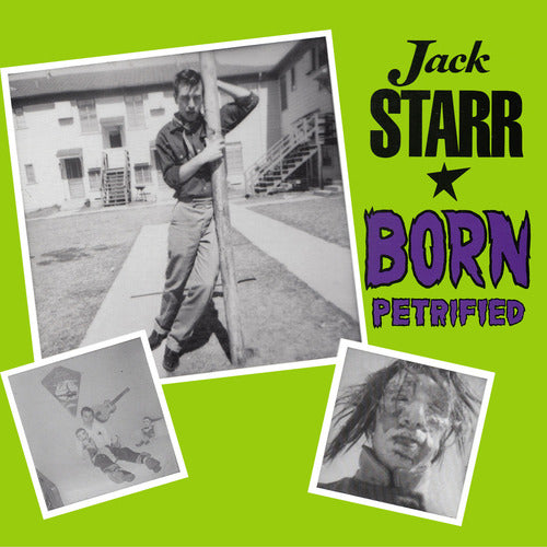 Jack Starr - Born Petrified