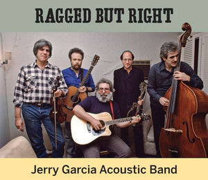 Jerry Garcia Acoustic Band - Ragged But Right RSDJUNE22