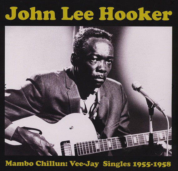 John Lee Hooker ‎- Mambo Chillun: Veejay Singles 1955-1958