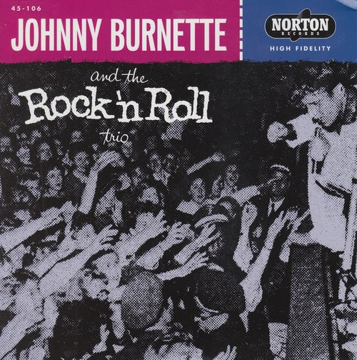 Johnny Burnette & The Rock 'N Roll Trio - Tear It Up