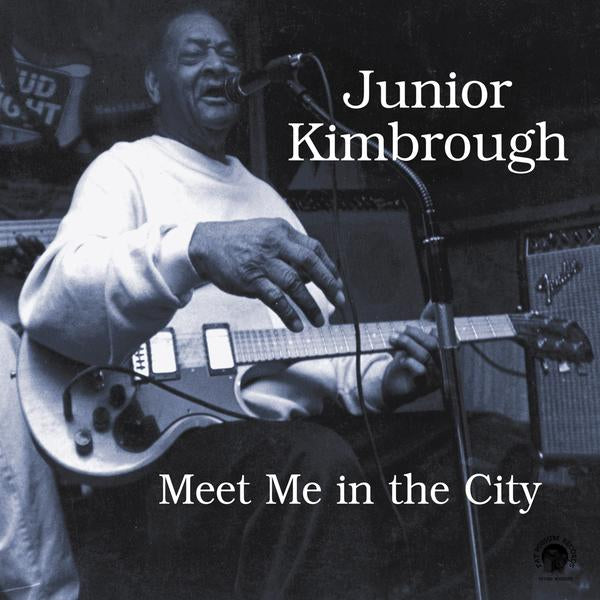Junior Kimbrough - Encuéntrame en la ciudad