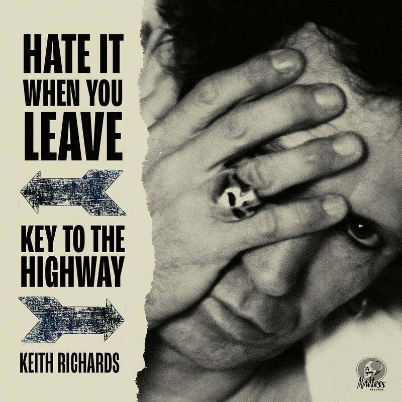 Keith Richards - Hate It When You Leave b/w Key To The Highway [RSD]