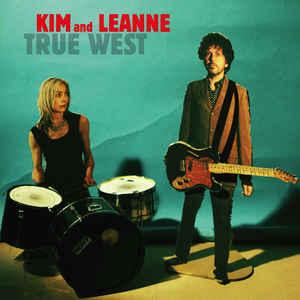 Kim And Leanne - True West