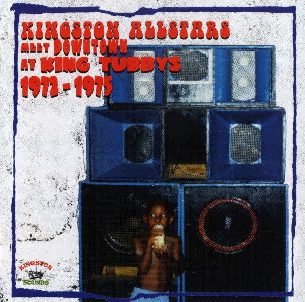 Various ‎- Kingston Allstars Meet Downtown At King Tubbys 1972-1975