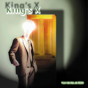 King's X - Please Come Home… Mr. Bulbous RSD BF21