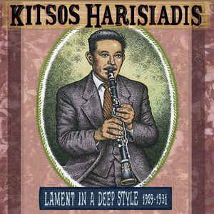 Kitsos Harisiadis - Lament In A Deep Style 1929-1931