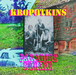 Kropotkins - Paradise Square