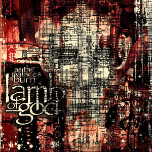 Lamb Of God - As The Palaces Burn RSD21 July
