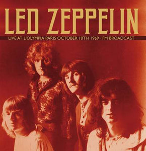 Led Zeppelin – Live At L'Olympia Paris October 10th 1969