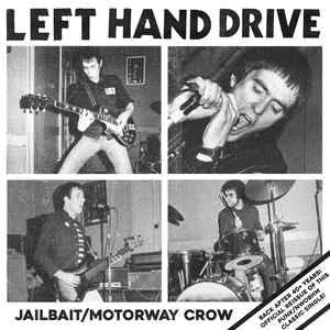Left Hand Drive - Jailbait b/w Motorway Crow
