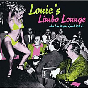 Various Artists - Las Vegas Grind Volume 2 - LOUIE'S LIMBO LOUNGE