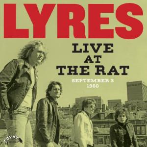 Lyres - Live At The Rat Sept. 3, 1980 Lp [Crypt] 700498012614