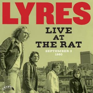 Lyres - Live At The Rat Sept. 3, 1980