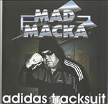 Mad Macka - Adidas Tracksuit