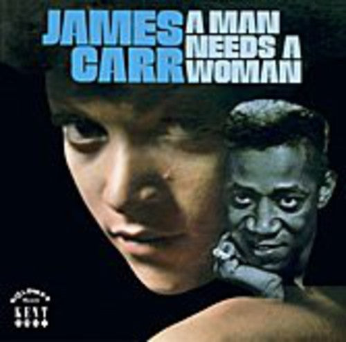 James Carr - A Man Needs A Woman