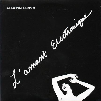 Martin Lloyd ‎- L'Amant Electronique