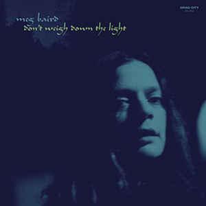 Meg Baird - Don't Weigh Down The Light