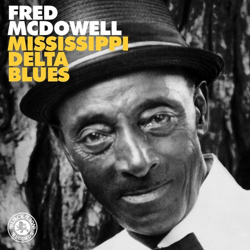 Mississippi Fred McDowell - Mississippi Delta Blues