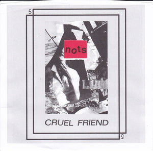 Nots - Cruel Friend