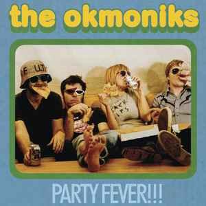 Okmoniks - Party Fever!