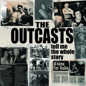 Outcasts - Tell Me The Whole Story