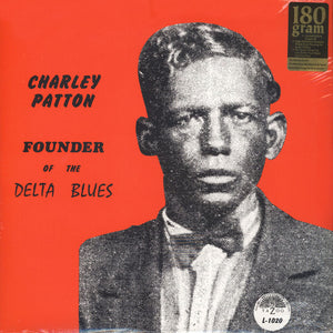 Charley Patton ‎- Founder Of The Delta Blues