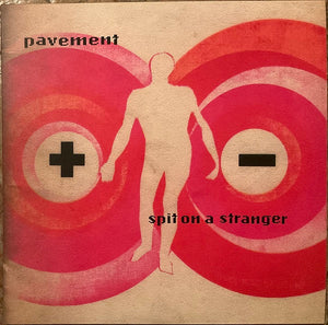 Pavement - Spit On A Stranger