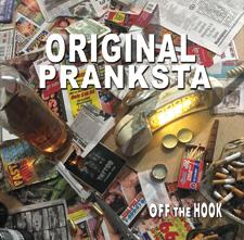 Original Pranksta - Off The Hook
