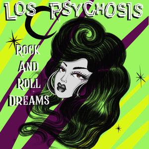 Los Psychosis - Rock And Roll Dreams