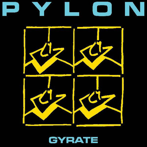 Pylon - Gyrate