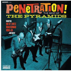 Pyramids – Penetration! The Best Of The Pyramids