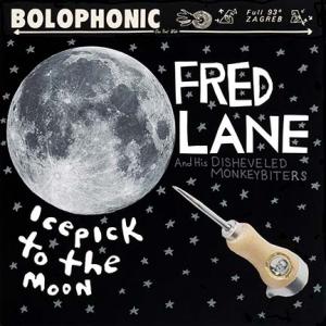 Reverend Fred Lane - Icepick To The Moon