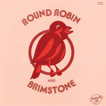 Round Robin and Brimstone - Round Robin and Brimstone RSD21 June