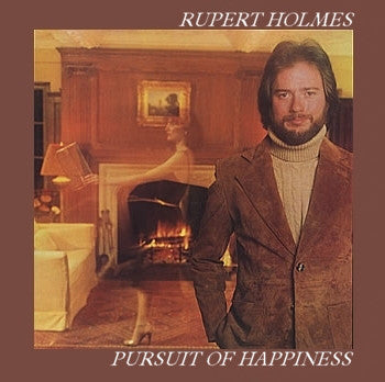 Rupert Holmes ‎- Pursuit Of Happiness