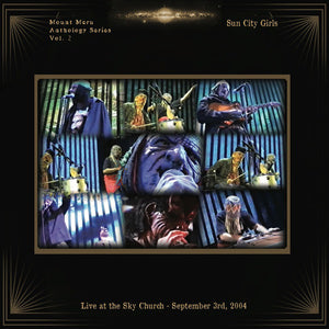Sun City Girls - Live At The Sky Church: September 3rd, 2004