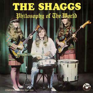 Shaggs  - Philosophy Of The World