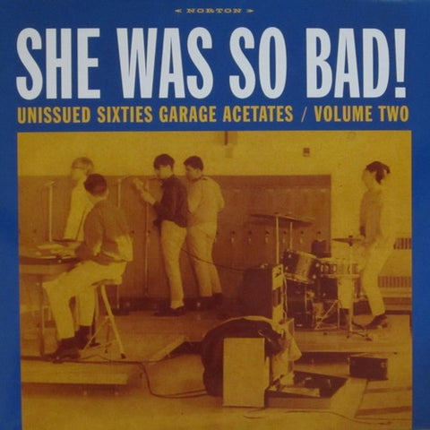 V/A - She Was So Bad: Unissued Sixties Garage Acetates Vol. 2