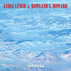 Lydia Lunch & Rowland S Howard - Siberia Lp [Bang]