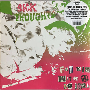 Sick Thoughts - Fat Kid With A 10 Inch EP