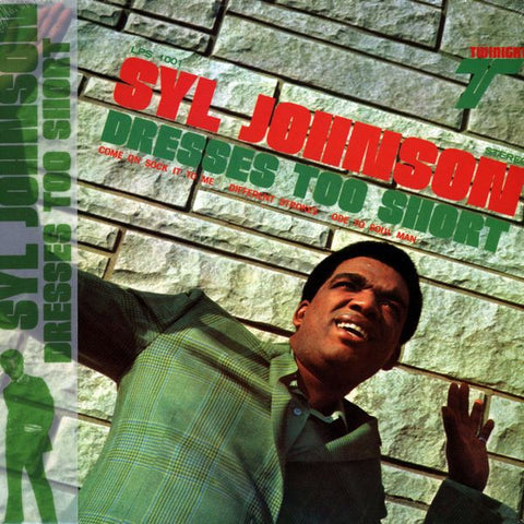 Syl Johnson - Dresses Too Short