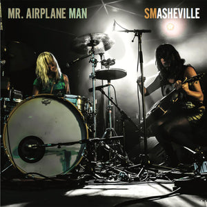Mr. Airplane Man - Smasheville 2x7" [SFTRI] 790276079779