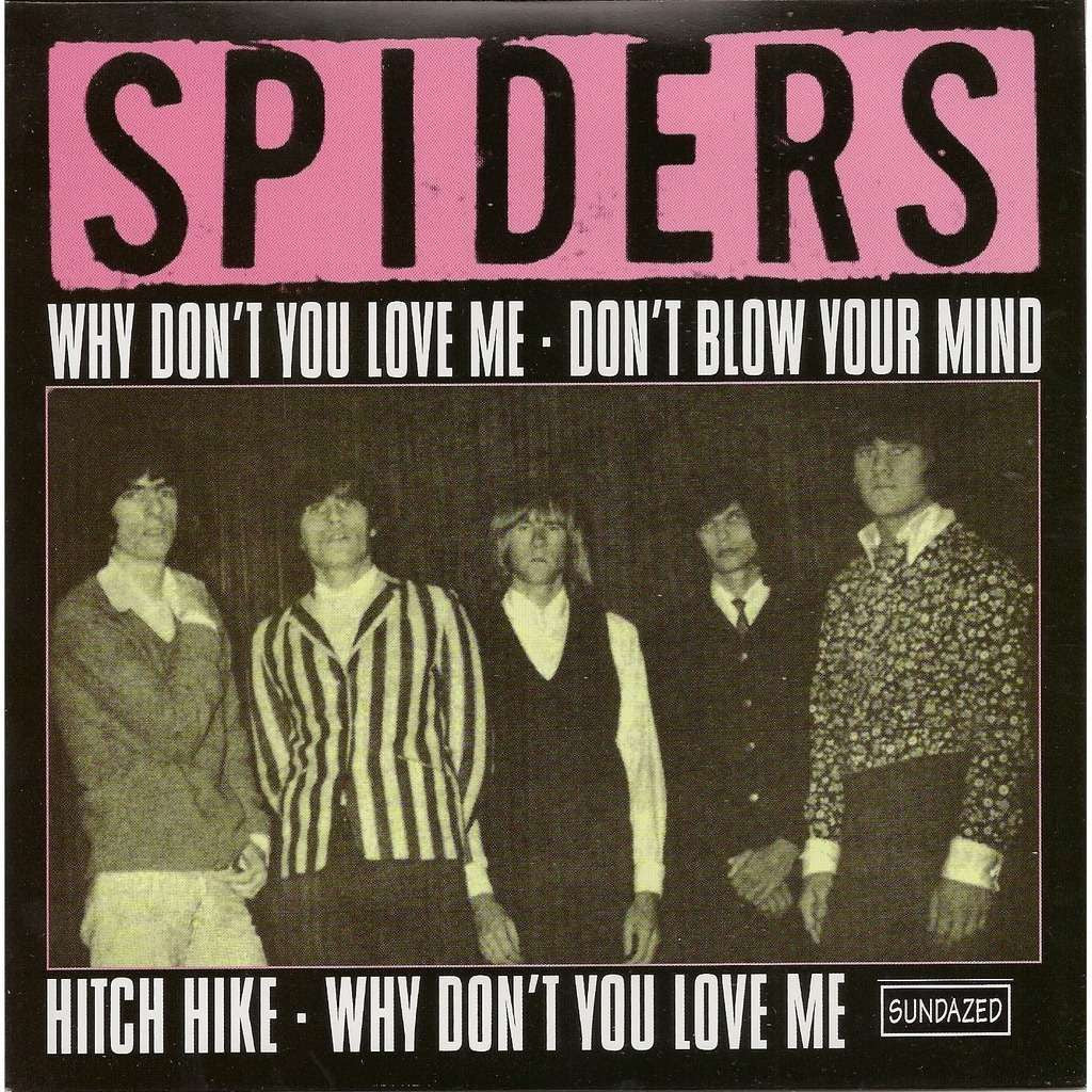 Spiders - Why Don't You Love Me 7" [Sundazed]