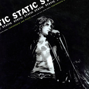 Static - Toothpaste And Pills (Demos And Live 1978 - 1981)
