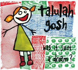 Talulah Gosh - Was It Just A Dream? 2XLP