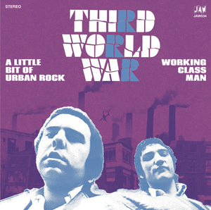 Third World War - A Little Bit Of Urban Rock / Working Class Man