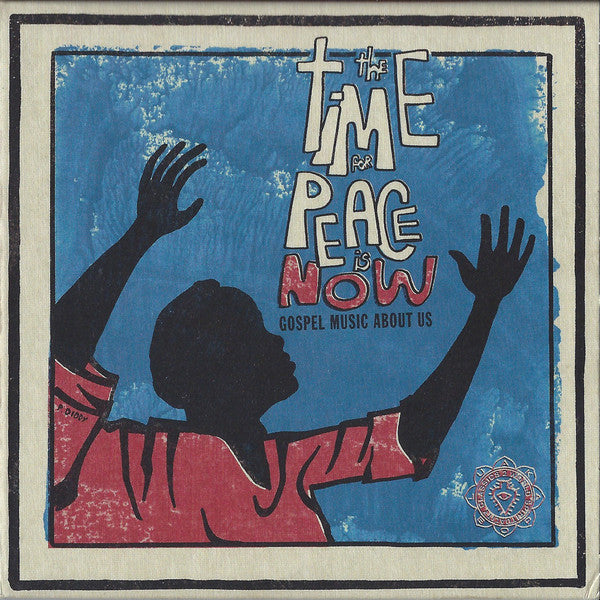 Various Artists - Time For Peace Is Now (Gospel Music About Us)