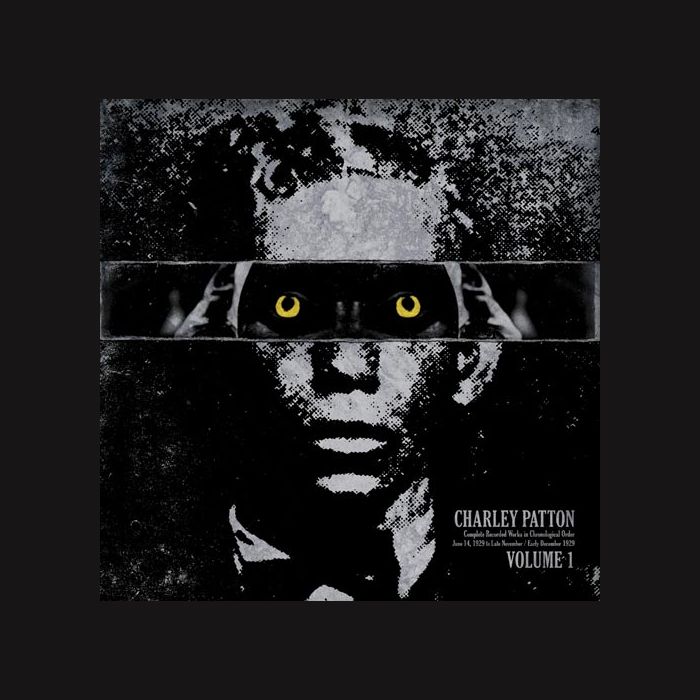 Charley Patton - Volume 1: Complete Recordings