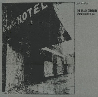 Trash Company - Earle Hotel Tapes