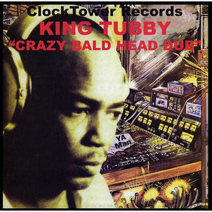 King Tubby - Crazy Bald Head Dub