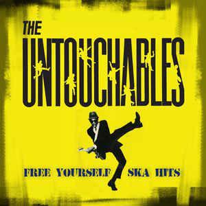 Untouchables - Free Yourself Ska Hits